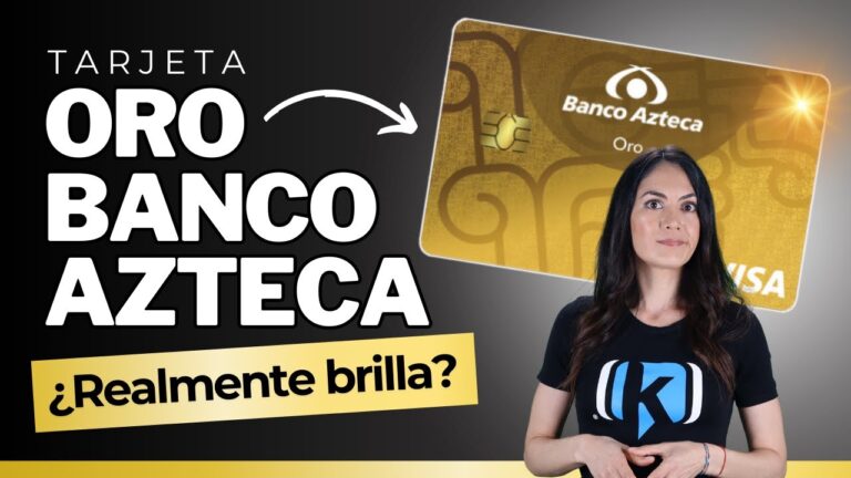Tarjeta de débito Visa Oro del Banco Azteca: Beneficios y Ventajas