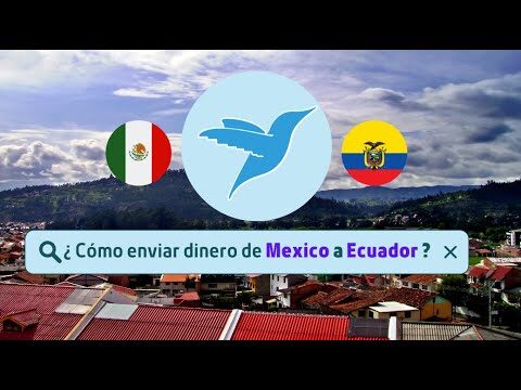 Env&iacute;o de dinero de M&eacute;xico a Ecuador: Gu&iacute;a completa y eficiente