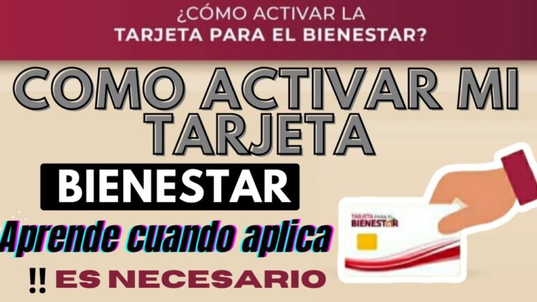 Soluciones para activar tu tarjeta Bienestar sin problemas