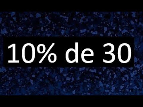 Calculando el 10% de 30000: Descubre la Cantidad Exacta