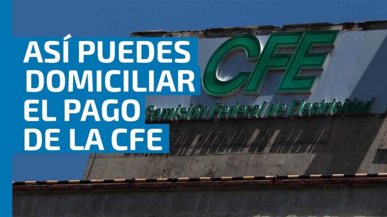 C&oacute;mo domiciliar el pago de CFE de forma eficiente