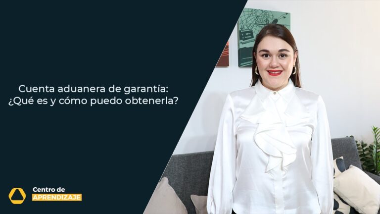 Todo lo que debes saber sobre la cuenta aduanera de garant&iacute;a