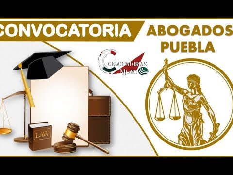 Vacantes de abogado en Puebla: Oportunidades laborales en el sector legal
