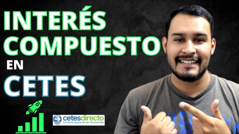Gu&iacute;a completa sobre CETES: Inter&eacute;s Compuesto
