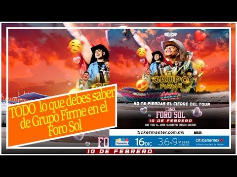Precio de Boletos Grupo Firme en Foro Sol: Gu&iacute;a de Compra