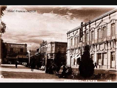 Im&aacute;genes de Aguascalientes: Antes y Ahora