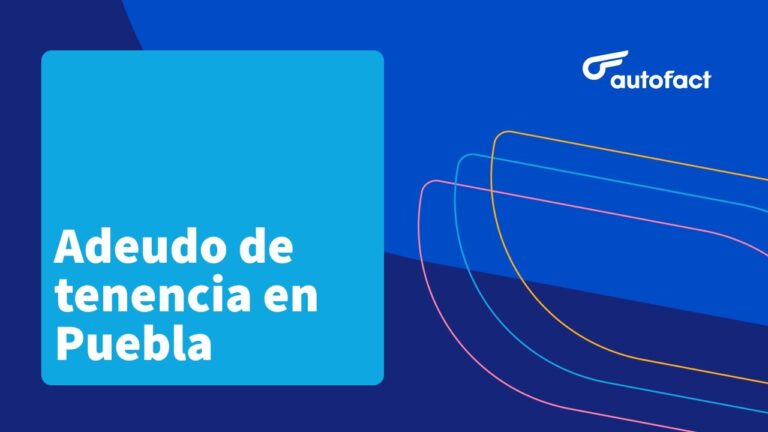 Impuestos vehiculares en Puebla: &iquest;Cu&aacute;nto pagar de tenencia?