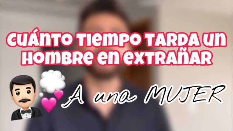 &iquest;Cu&aacute;nto tiempo tarda un hombre en empezar a extra&ntilde;ar?