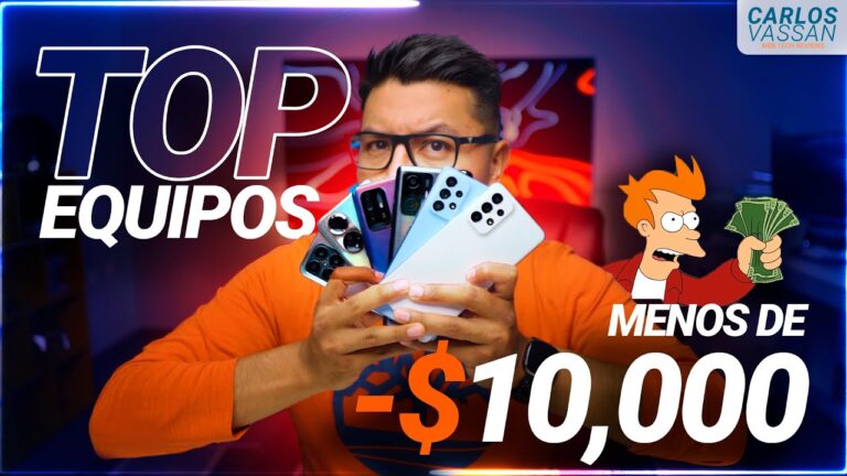 Los mejores celulares por menos de 10000 pesos
